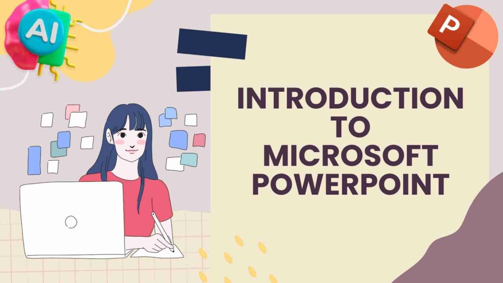 Introduction To Microsoft PowerPoint